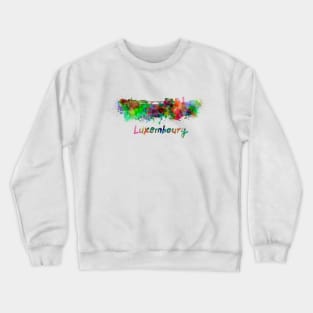 Luxembourg skyline in watercolor Crewneck Sweatshirt